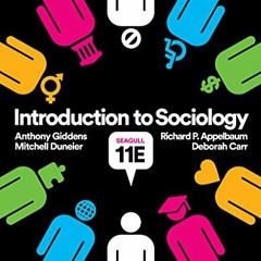 Open PDF Introduction to Sociology by  Deborah Carr,Anthony Giddens,Mitchell Duneier,Richard P. Appe