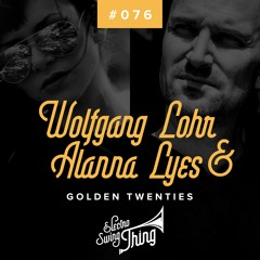 Wolfgang Lohr & Alanna Lyes - Golden Twenties (Club Mix)