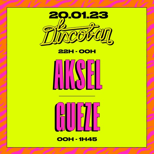 Aksel @ Le Discobar 20/01/23