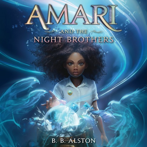 AMARI AND THE NIGHT BROTHERS by B.B. Alston