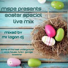 MSPE Presents.. EASTER SPECIAL LIVE MIX