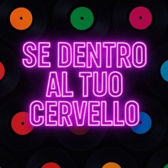 Se Dentro Al Tuo Cervello (FALXX Remix)