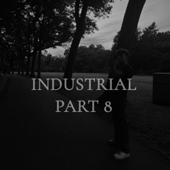 INDUSTRIAL SET BY ØL3V (part 8)