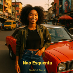 Nice life - Nao Esquenta