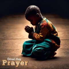 Omari Kay_Prayers_Mixed by. J