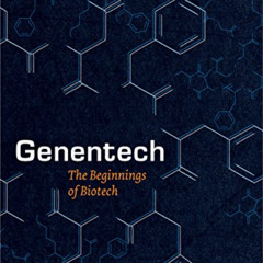 DOWNLOAD KINDLE ✓ Genentech: The Beginnings of Biotech (Synthesis) by  Sally Smith Hu