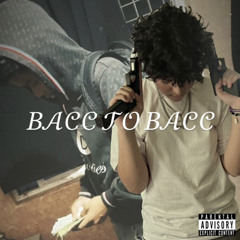Bacc To Bacc [ft 23Edwinn]