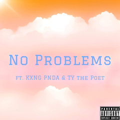 No Problems (ft. KXNG PNDA & TY the Poet).m4a