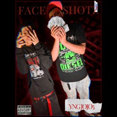 Face Shotz (Yng JoJo5)
