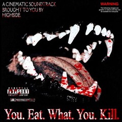 YOU EAT WHAT YOU KILL   (FULL TAPE)