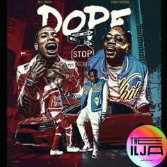NLE CHOPPA FT. FIVIO FOREIGN - DOPE (THE ILJA RMX)