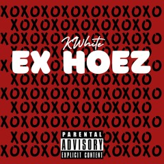 KWhite - Ex Hoez