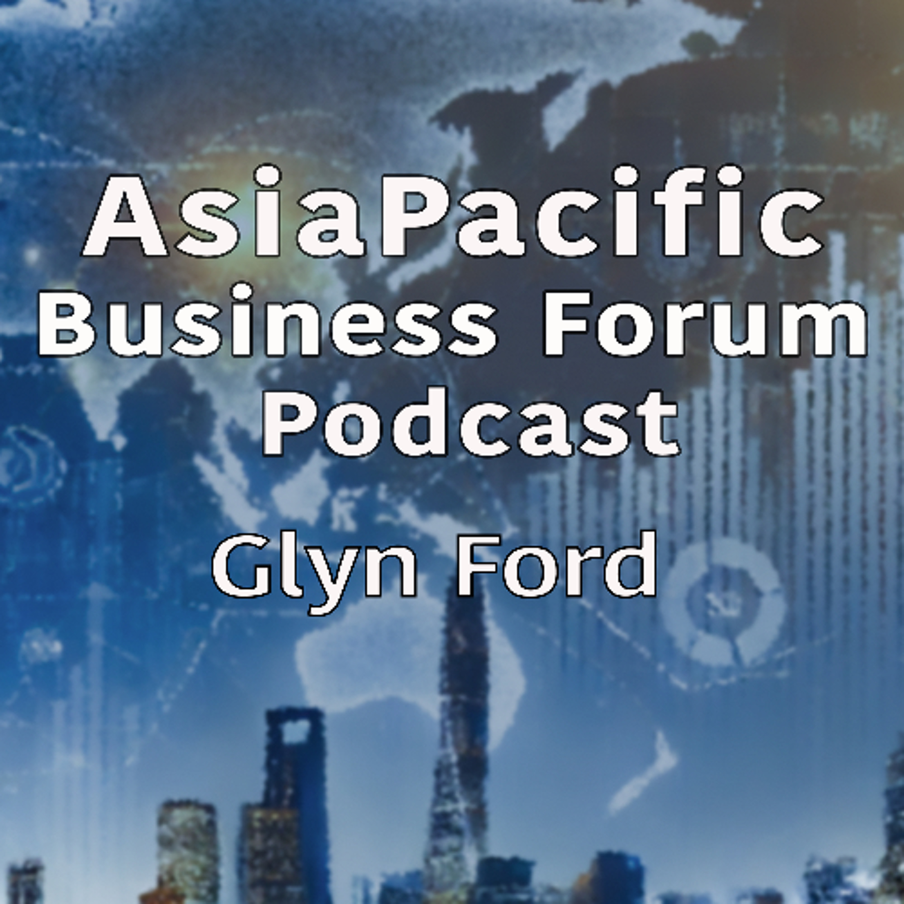 Asia Pacific Business Forum Podcast