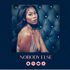 Nobody Else