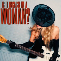 Is It Because Im A Woman? ALICE OFFLEY