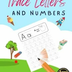 EPUB & PDF [eBook] Trace Letters and Numbers Learning to Write Alphabet Numbers and Shape