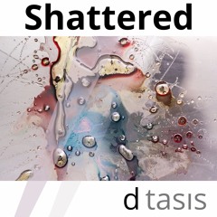 Shattered
