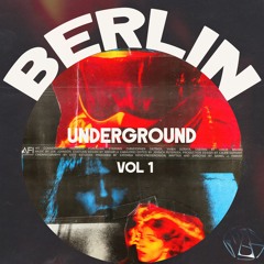 Berlin Underground Vol. 1