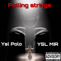 YSL Polo - Pulling Strings Ft YSL Mir (Prod.Lito Sunday)
