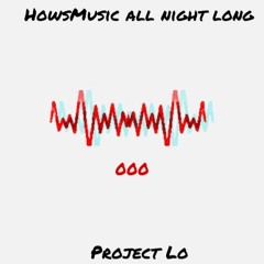 HowsMusic All Night Long 000