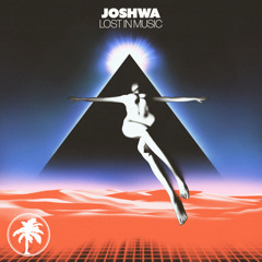 Joshwa - Lost In Music