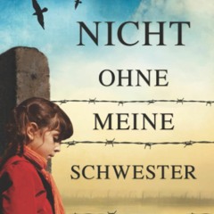 DOWNLOAD [PDF] Nicht ohne meine Schwester (German Edition)