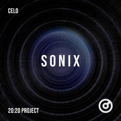 CELO - Sonix (2020 Project Part 12.1) FREE DOWNLOAD
