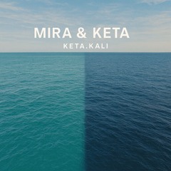 Mira & Keta