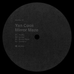 Yan Cook - Mirror Maze EP (Inertia-10)