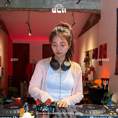 Joey - 5th July 2025 | Bangkok Community Radio