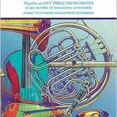 download PDF 📥 Trios for All: F Horn: Playable on Any Three Instruments or Any Numbe