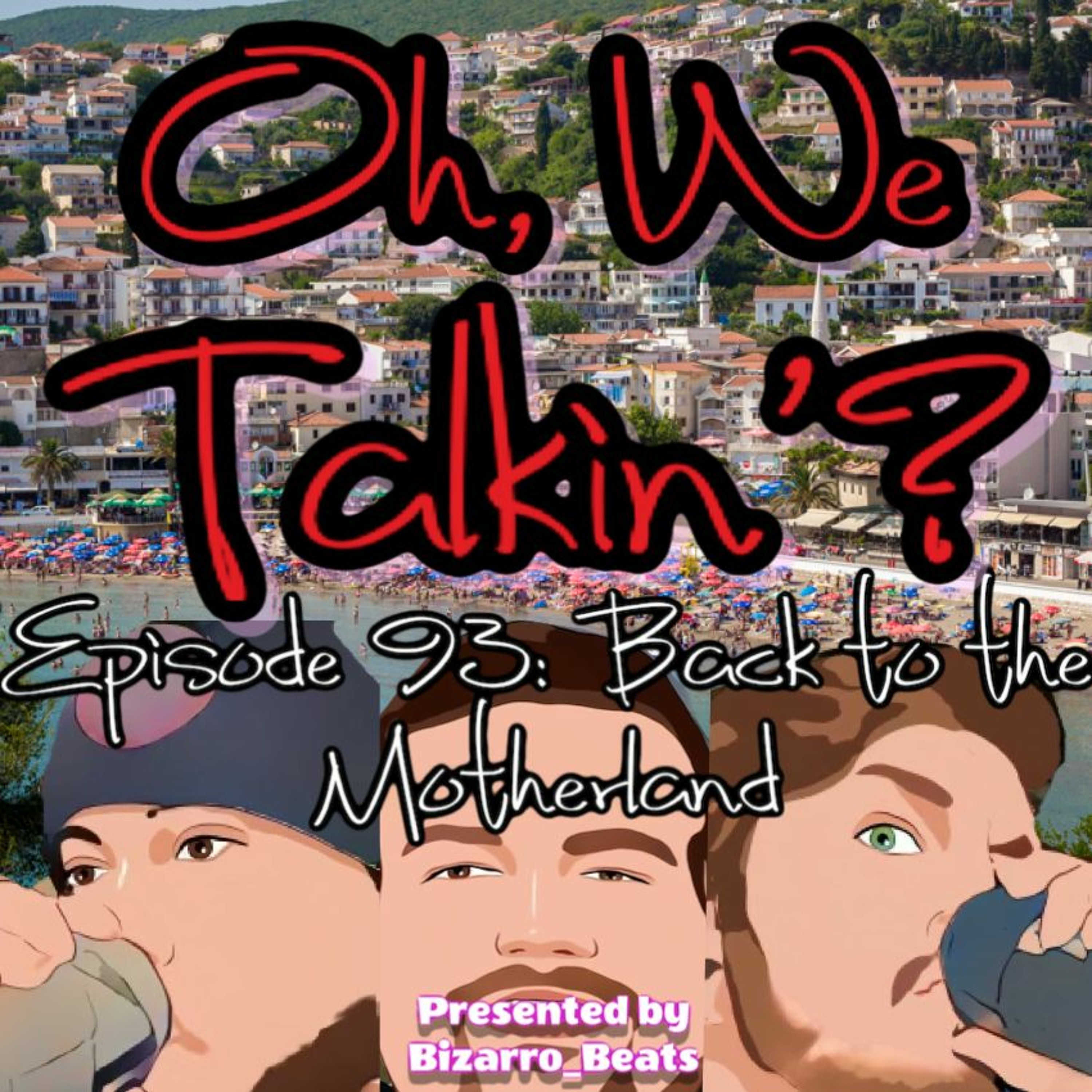 Ep. 93: Back to the Motherland episode artwork