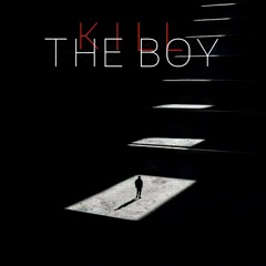Kill The Boy