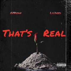 Thats Real ft Lil Dred (Prod. JTK)