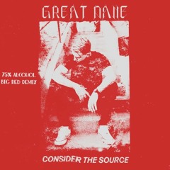 great dane - 75% alcohol (BIG RED REMIX)