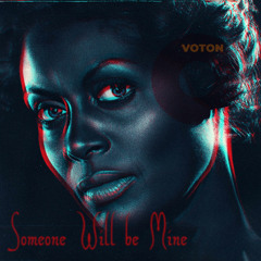 Someone Will be Mine