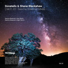 Donatello & Shane Blackshaw - Catch 23 (Sascha Braemer's Night Remix)
