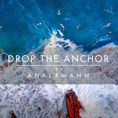 Ankermann Pres. - DROP THE ANCHOR Vol. 5