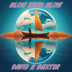 Blow Wind Blow