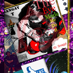 THE EYE MADE ME DO IT