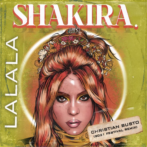 Stream Shakira - La La La (Christian Busto 2021 Festival Remix) by  Christian Busto | Listen online for free on SoundCloud