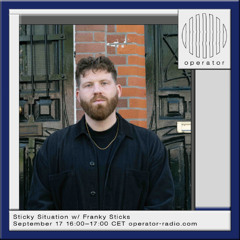 Sticky Situation w/ Franky Sticks & Soft Break - 17th September 2025
