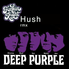Deep Purple - Hush (FunkinRight rmx)- 1000 Follower Freebie!