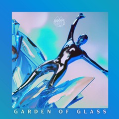 Garden Of Glass Feat. Grace Venes-Escaffi