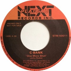 C - Bank Featuring Jenny Burton - One More Shot ( Next Plateau Records Inc. 1982 )
