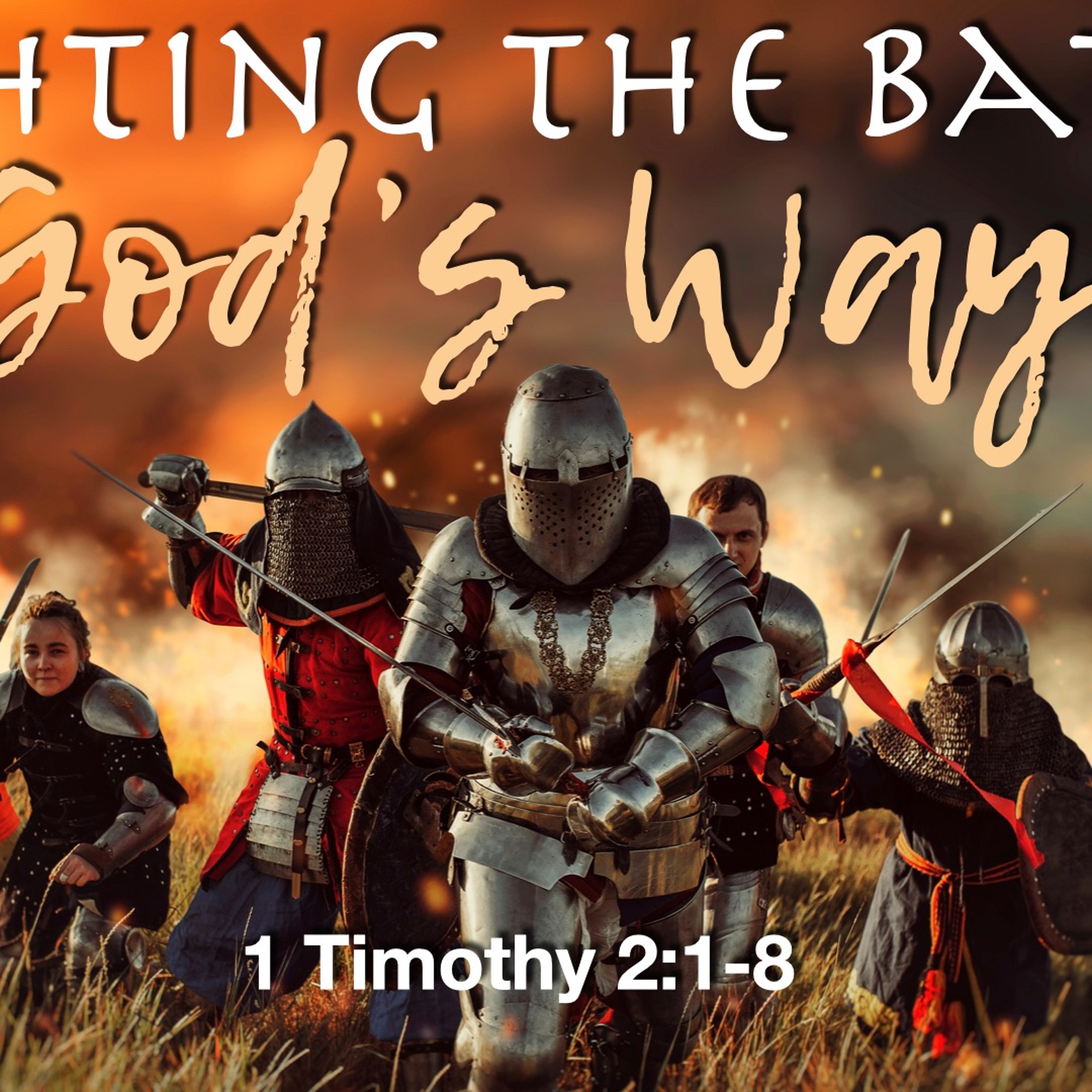 Fighting The Battle God's Way - 1 Timothy 2:1-8 - Jared Novak episode artwork