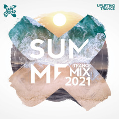 Iain Cross - Summer Trance Mix 2021