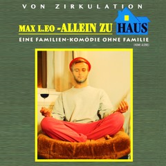 QRNT05 | max L.EO - Allein Zuhaus