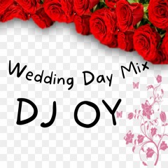 Afro Wedding Day - The Mix (Vol 1) || @DJ OY