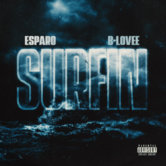 Surfin Feat. B-Lovee
